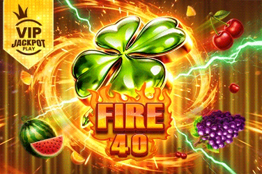 VIP Fire 40 - Jackpot Play